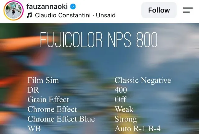 An Instagram post by @fauzannaoki with the recipe Fujicolor NPS 800: Classic Negative, DR400, grain off, color chrome weak.